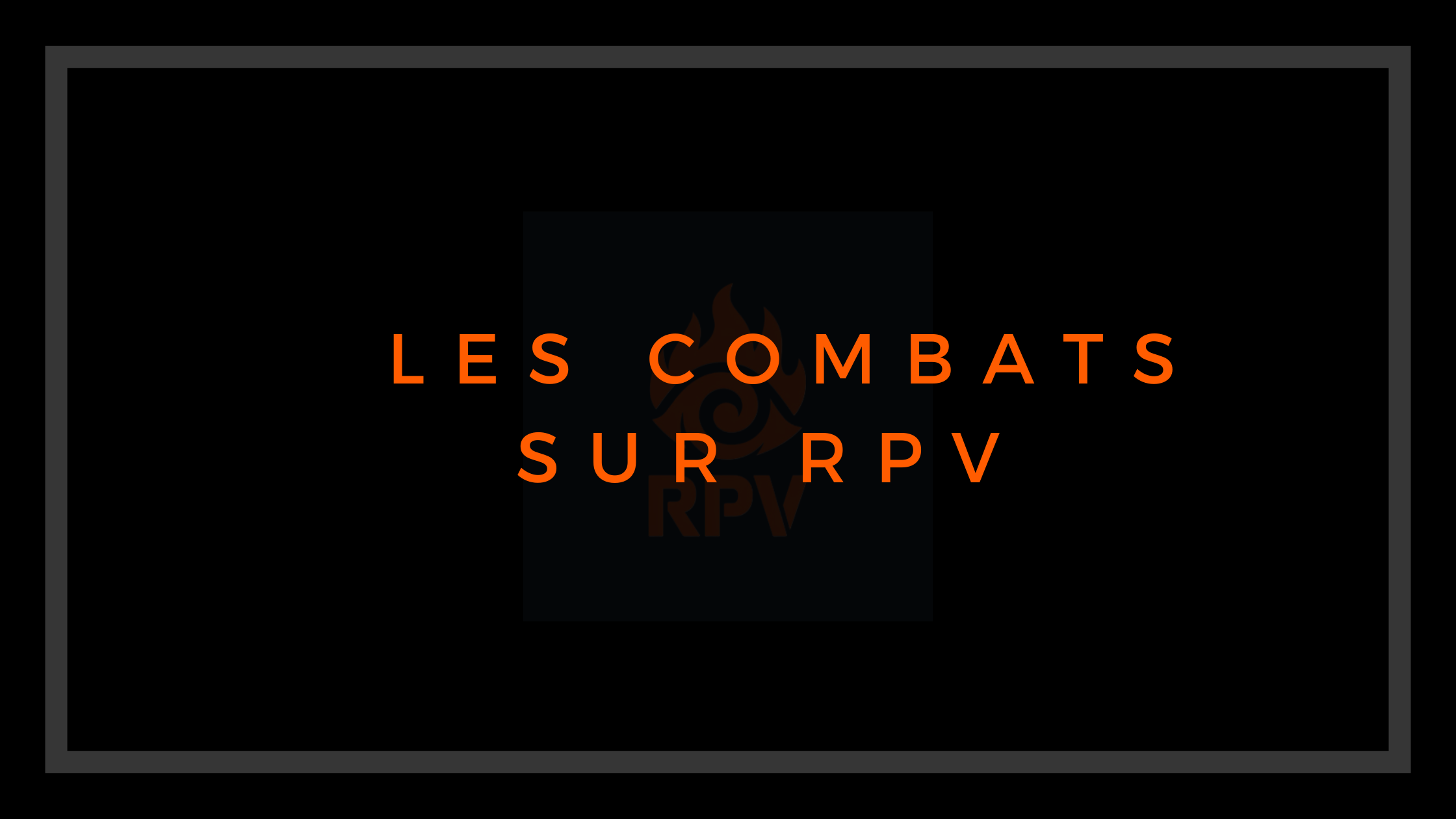 Les différents types de combats en Comment faire des combats